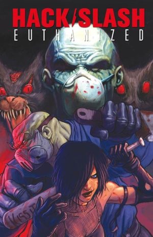 HACK/SLASH EUTHANIZED