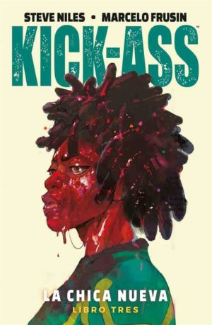 KICK-ASS: LA CHICA NUEVA VOL. 03