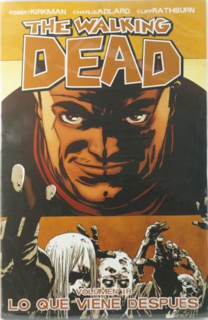THE WALKING DEAD VOL. 18: LO QUE VIENE DESPUÉS