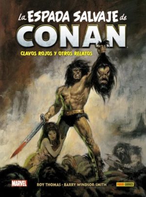 La Espada Salvaje de Conan: Clavos Rojos y otros relatos