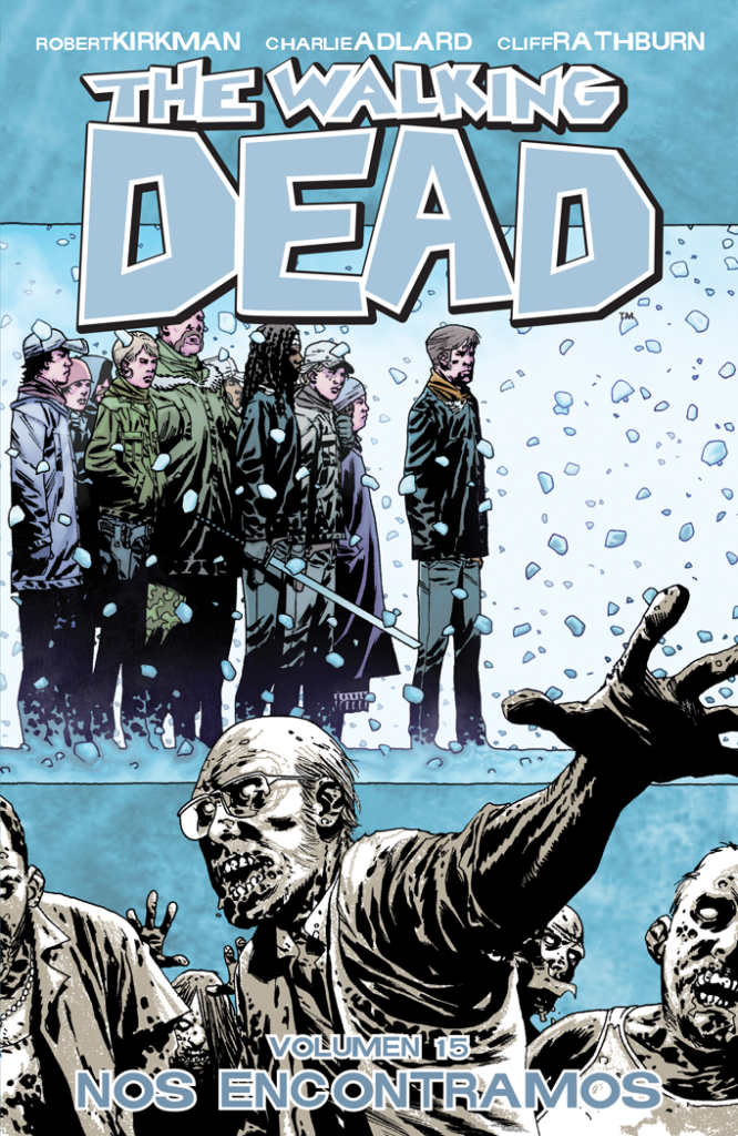 THE WALKING DEAD VOL. 15: NOS ENCONTRAMOS