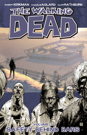 THE WALKING DEAD VOL. 3: SEGURIDAD TRAS LAS REJAS