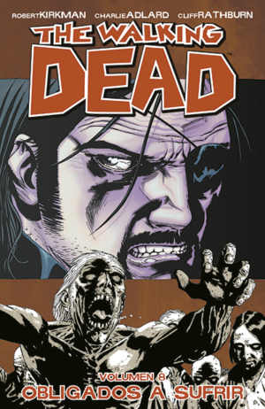 THE WALKING DEAD VOL. 8: MADE TO SUFFER
