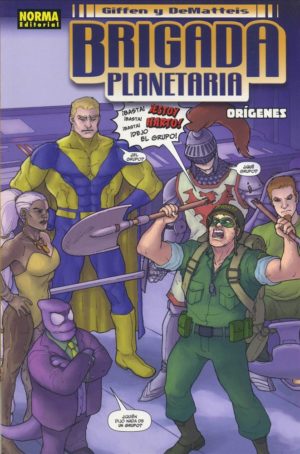 Brigada Planetaria: Orígenes