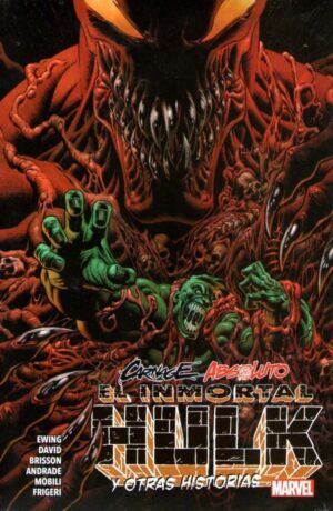 CARNAGE ABSOLUTO: EL INMORTAL HULK Y OTRAS HISTORIAS