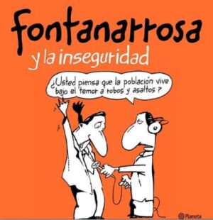 FONTANARROSA Y LA INSEGURIDAD