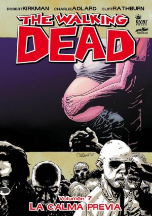 The Walking Dead Vol. 07: La Calma Previa