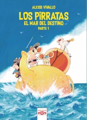 LOS PIRRATAS: EL MAR DEL DESTINO (PARTE 1)