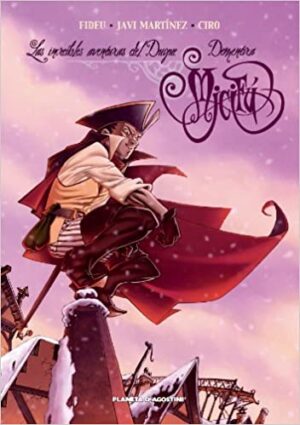 LAS INCREÍBLES AVENTURAS DEL DUQUE DEMENTIRA: MICIFÚ