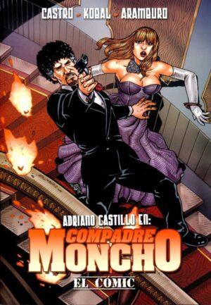 COMPADRE MONCHO: EL CÓMIC