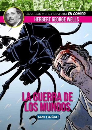 CLASICOS DE LA LITERATURA EN COMICS: LA GUERRA DE LOS MUNDOS