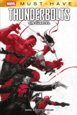 Marvel Must-Have. Thunderbolts: Sin cuartel