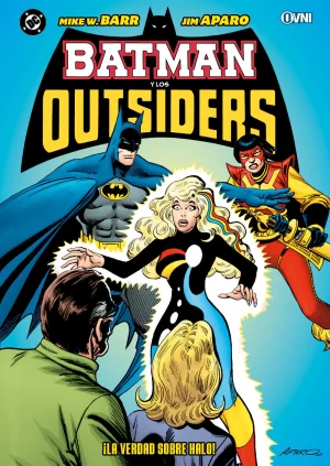BATMAN Y LOS OUTSIDERS: LA VERDAD SOBRE HALO