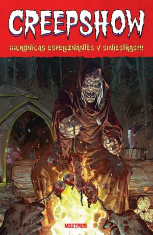 Creepshow ¡Crónicas espeluznantes y siniestras!