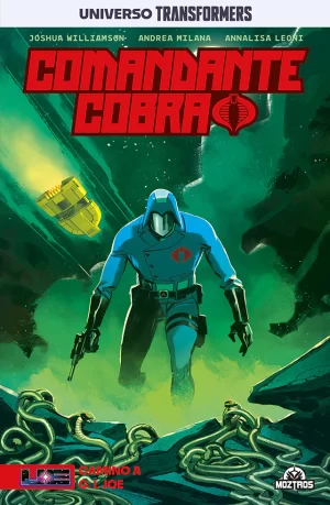 COMANDANTE COBRA: CAMINO A GI JOE - UNIVERSO TRANSFORMERS