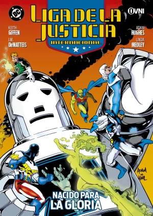 LIGA DE LA JUSTICIA INTERNACIONAL: NACIDO PARA LA GLORIA