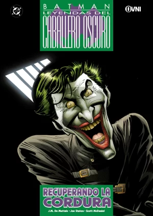 Leyendas del caballero oscuro: BATMAN: RECUPERANDO LA CORDURA