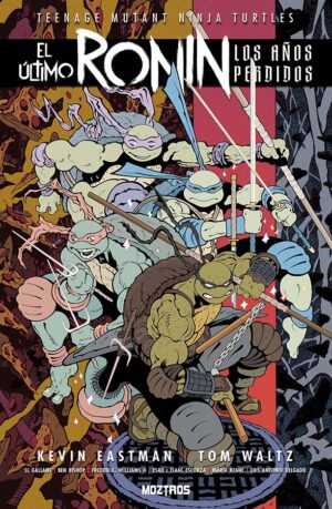 Teenage Mutant Ninja Turtles: El Último Ronin – Los Años Perdidos