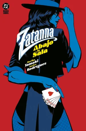 DC Black Label. Zatanna: Abajo la sala