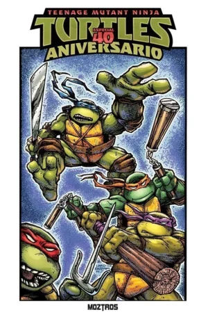 TMNT: ESPECIAL 40 ANIVERSARIO