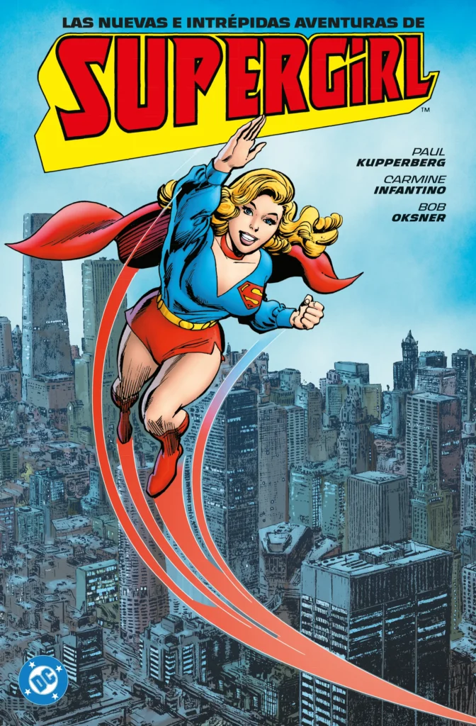 ARCHIVOS DC. Las nuevas e intrépidas aventuras de Supergirl