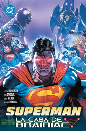 DC Premiere. Amancecer de DC. Superman 3 La Casa de Brainiac