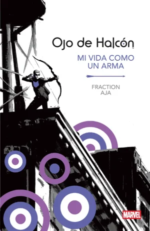 Marvel Essentials. Ojo de Halcón: Mi vida como un arma